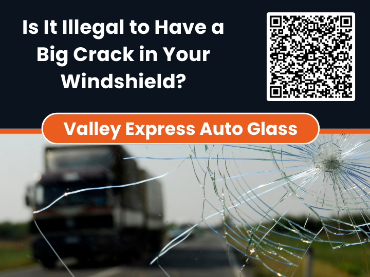 Is It Illegal to Have a Big Crack in Your Windshield
